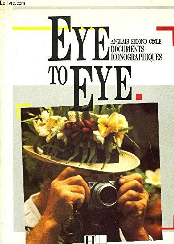 Eye to eye : anglais second cycle, documents iconographiques