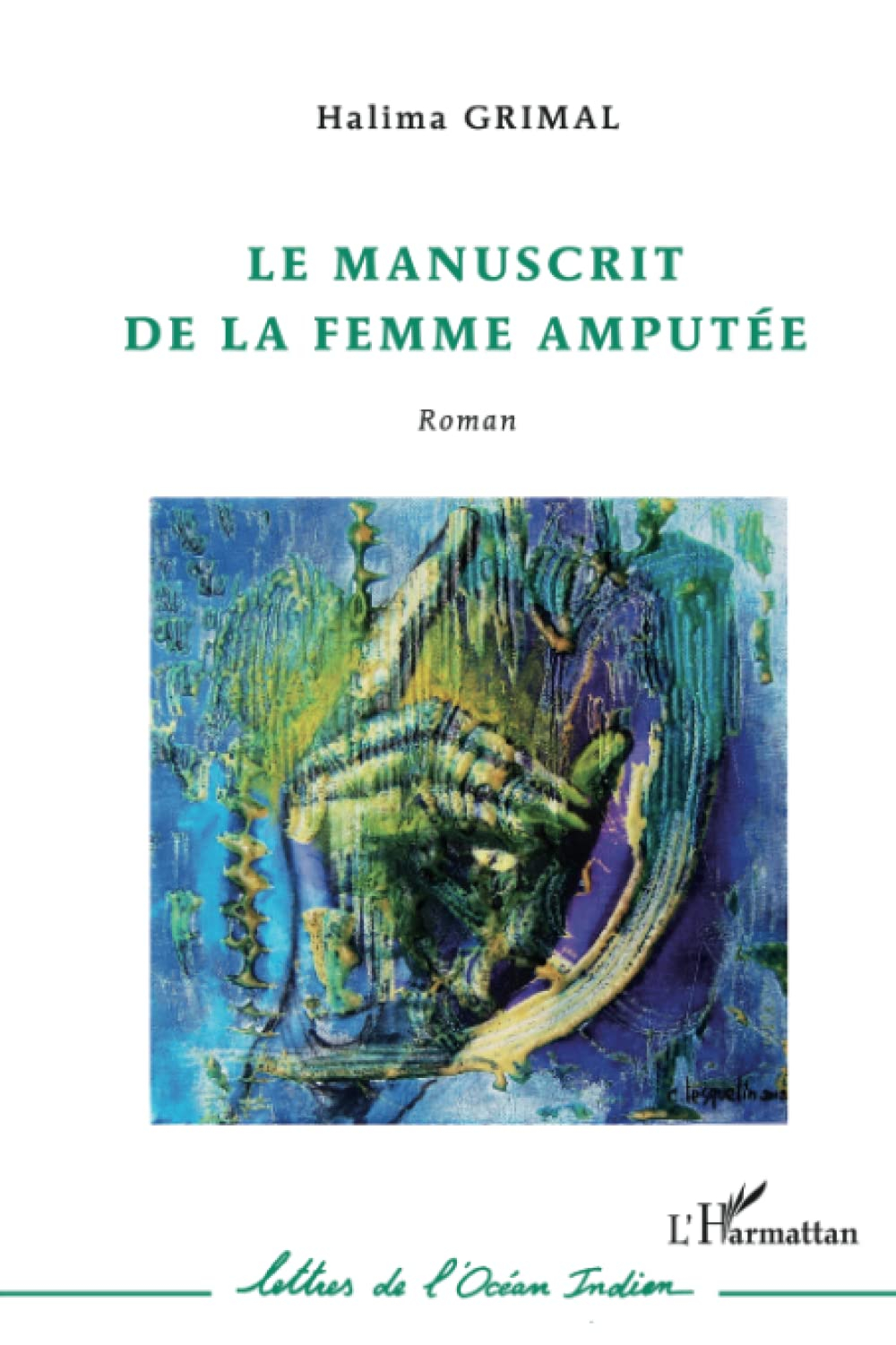 Le manuscrit de la femme amputée