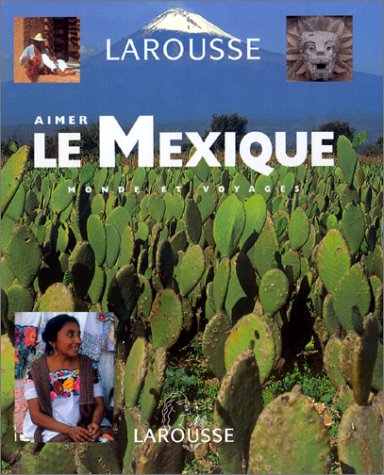 Aimer le Mexique