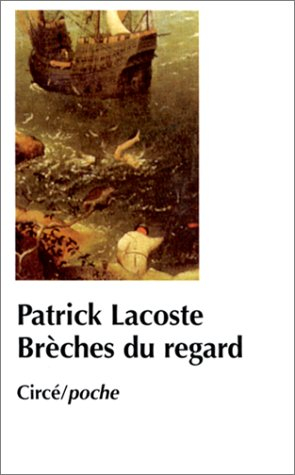 Brèches du regard
