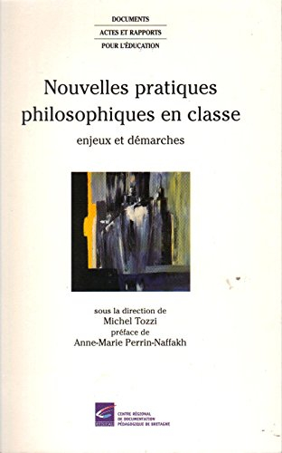 nouvelles pratiques philosophiques en classe : enjeux et démarches
