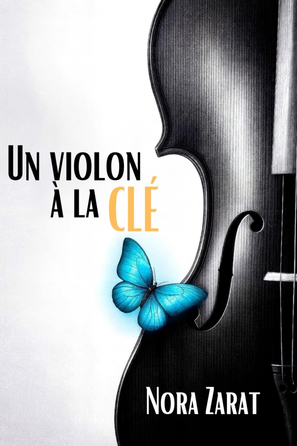 Un violon à la clé: Quand le violon fait vibrer les cœurs, le temps n'a plus d'importance