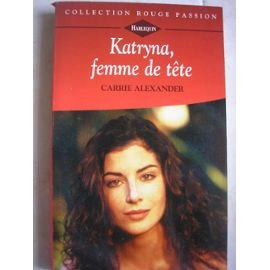 katryna, femme de tête (collection rouge passion)