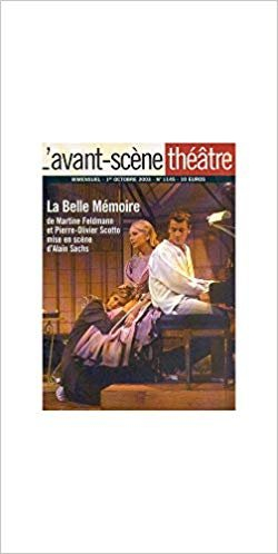 Avant-scène théâtre (L'), n° 1145. La belle mémoire