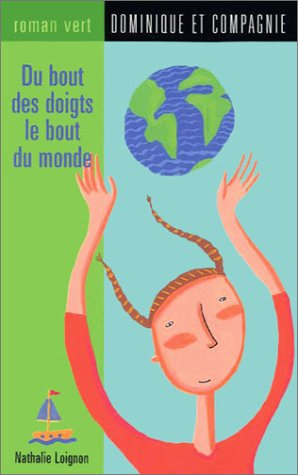 du bout des doigts le bout du monde