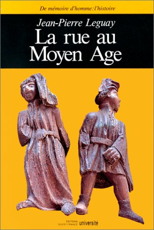 La Rue au Moyen Age