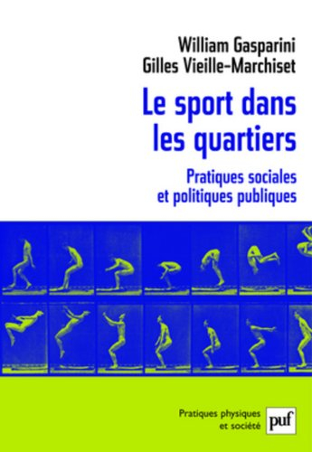 Le sport dans les quartiers : pratiques sociales et politiques publiques