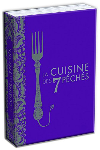 La cuisine des 7 péchés