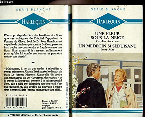 une fleur sous la neige suivi de : un medecin si seduisant