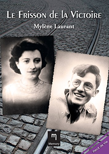 Le frisson de la victoire : biographie romancée