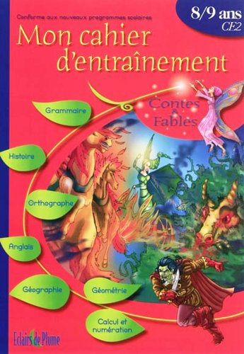 Mon cahier d'entraînement Contes & fables, CE2, 8-9 ans