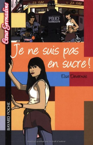 Je ne suis pas en sucre !