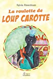La roulotte de Loup carotte