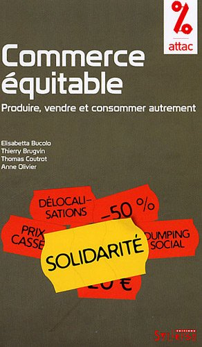 Commerce équitable : produire, vendre et consommer autrement