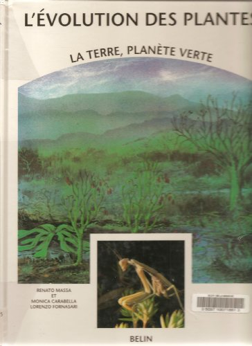 L'évolution des plantes : la Terre, planète verte