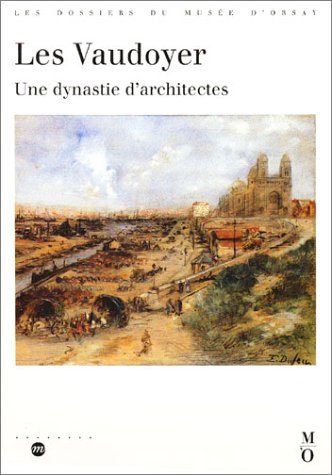 Les Vaudoyer : Une dynastie d'architectes