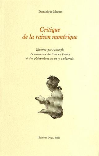 Critique de la raison numérique. Vol. 1. La forêt en mouvement