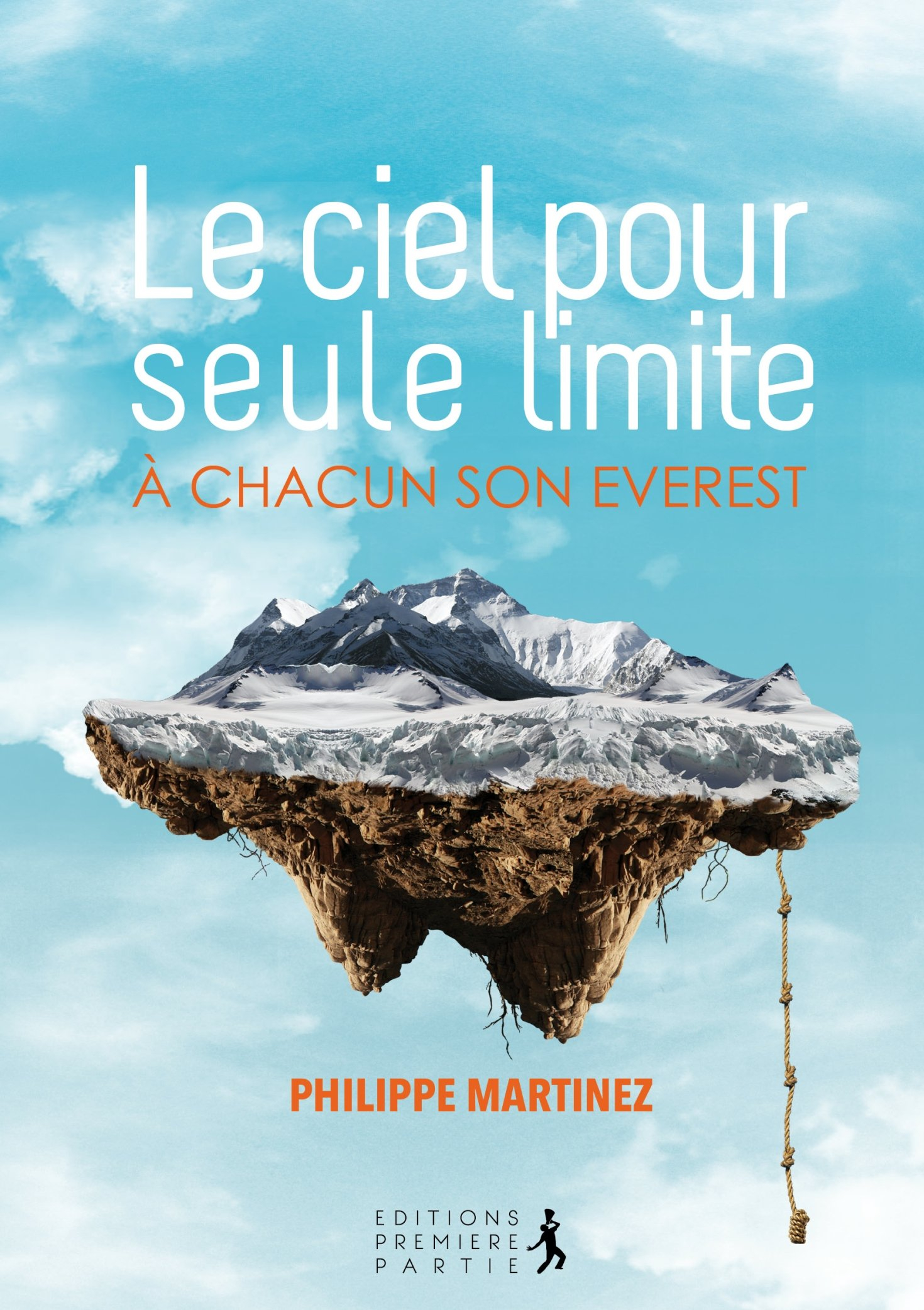 Le ciel pour seule limite : à chacun son Everest