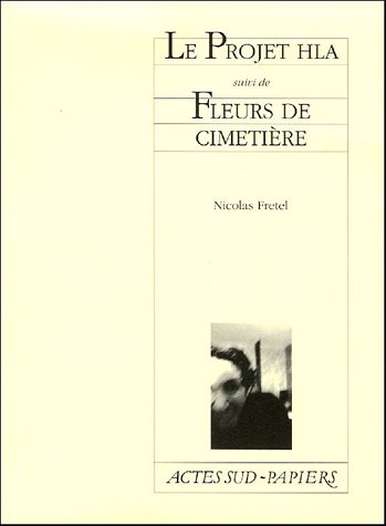Le projet HLA : une tragédie techno. Fleurs de cimetière : oratorio samplé