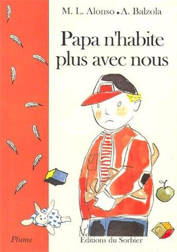 Papa n'habite plus avec nous