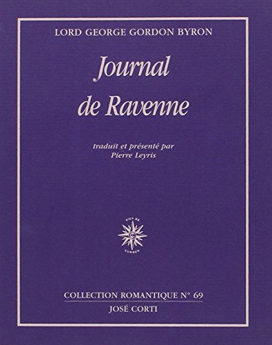 Journal de Ravenne. Pensées détachées. Journal de Céphalonie et de Missolonghi