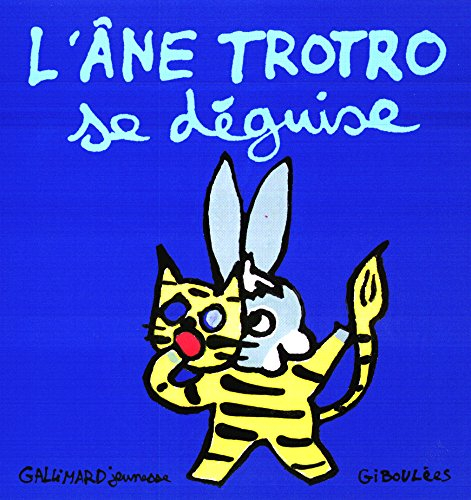 L'âne Trotro. Vol. 10. L'âne Trotro se déguise