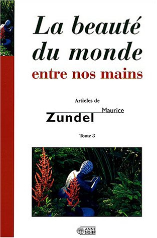 La beauté du monde entre nos mains