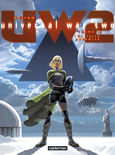 Universal war two. Vol. 2. La terre promise