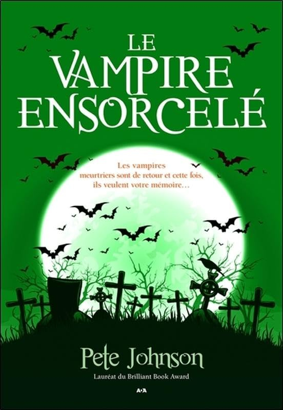 Le blogue du vampire. Vol. 4. Le vampire ensorcelé