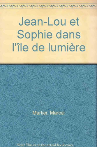 Jean-Lou dans l'île de lumière