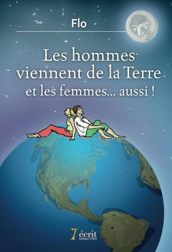 les hommes viennent de la terre et les femmes... aussi!