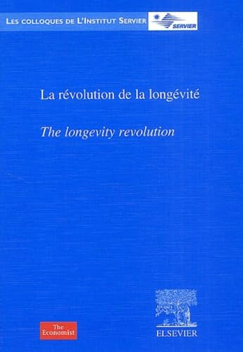 La révolution de la longévité. The longevity revolution