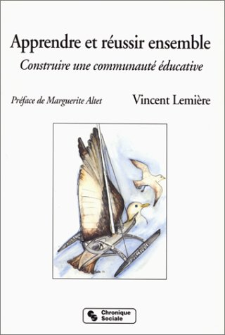 Apprendre et réussir ensemble : construire une communauté éducative