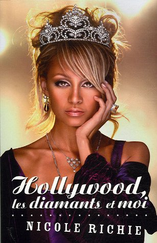 Hollywood, les diamants et moi. The truth about diamonds