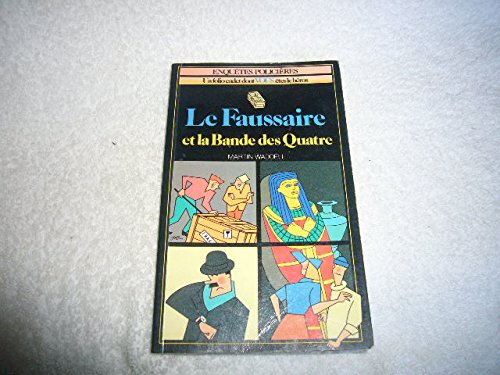 Le Faussaire et la bande des quatre