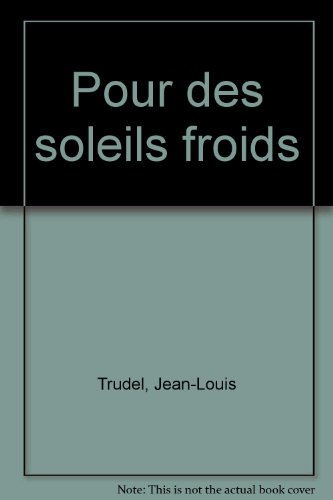 Pour des soleils froids