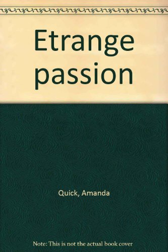 etrange passion