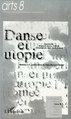 Mobiles. Vol. 1. Danse et utopie