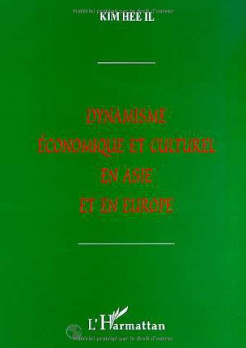 Dynamisme économique et culturel en Asie et en Europe