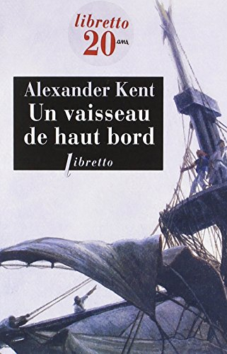 Une aventure d'Adam Bolitho. Un vaisseau de haut bord