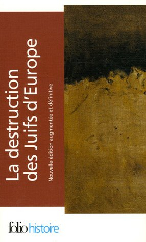 La destruction des juifs d'Europe