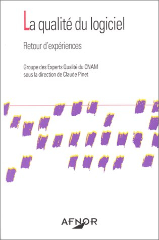 La qualite du logiciel-retour d'expériences