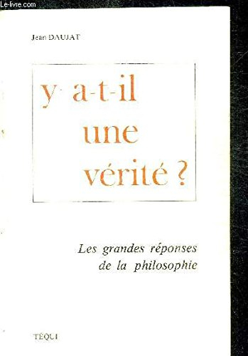 y a-t-il une vérité?