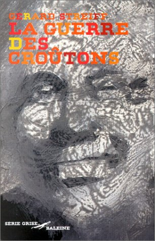 La guerre des croûtons