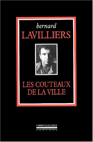 L'intégrale. Vol. 2004. Les couteaux de la ville : 1968-1983