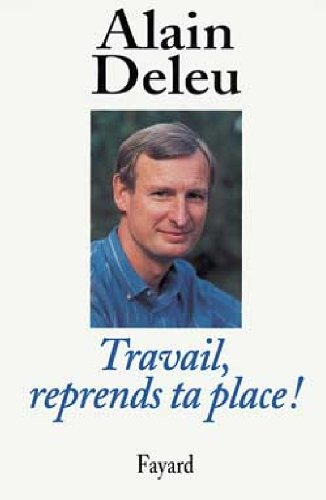 Travail, reprend ta place !