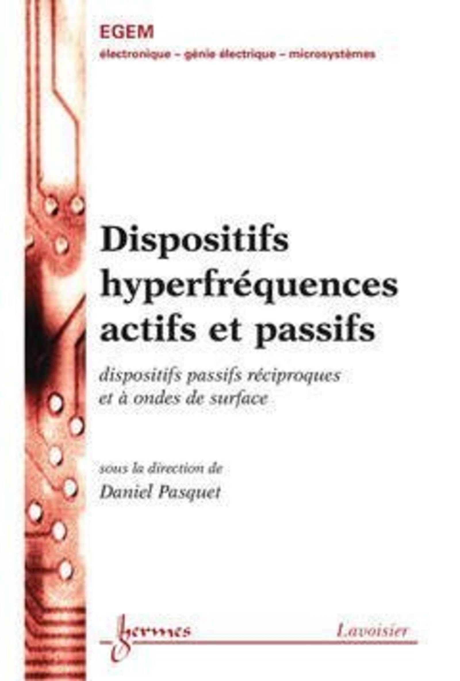 Dispositifs hyperfréquences actifs et passifs : dispositifs passifs réciproques et à ondes de surfac