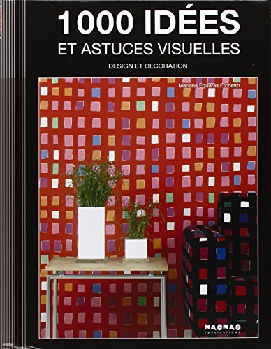 1.000 idées et astuces visuelles : design et décoration