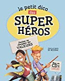 Le petit dico des super héros - Deviens un champion des valeurs