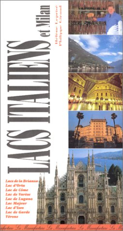 Le guide des grands lacs et de Milan